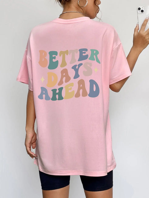 'Briar' BETTER DAYS AHEAD Print Round Neck T-Shirt - Celes Fashion